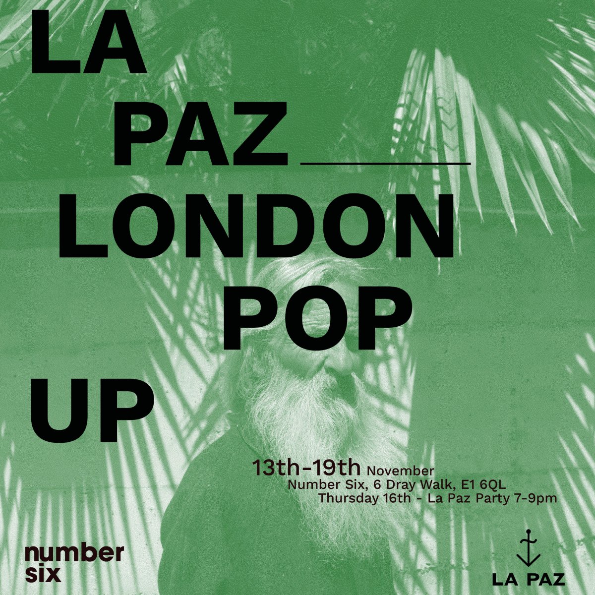 Number Six Presents: La Paz London Pop Up - Number Six